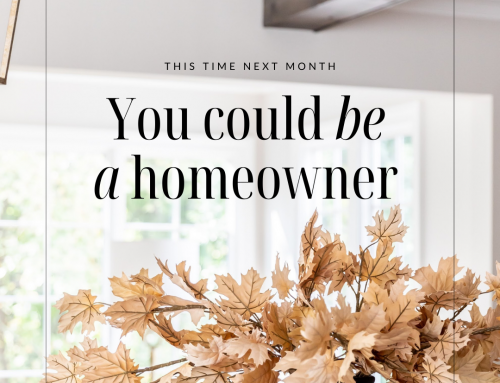You could be a Homeowner 🏠