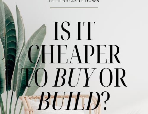 Is it cheaper to buy or build your home?